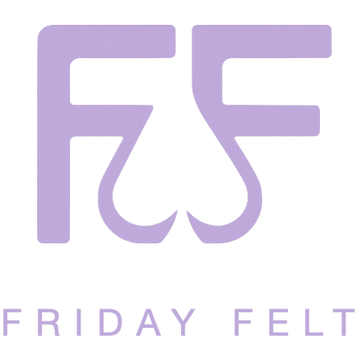 Friday Felt