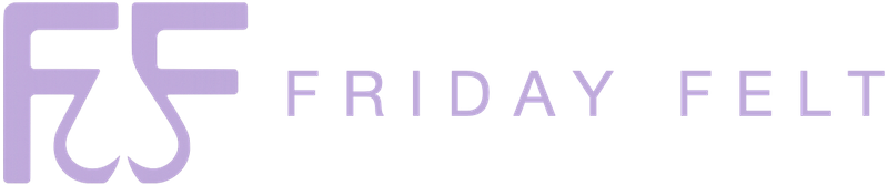 Friday Felt
